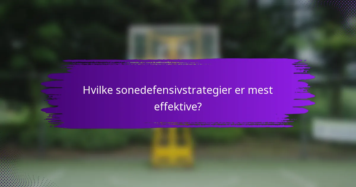 Hvilke sonedefensivstrategier er mest effektive?