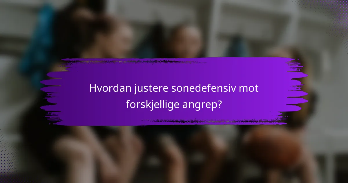 Hvordan justere sonedefensiv mot forskjellige angrep?